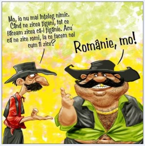 Caricatura: tiganii si tigania, romii si Romania